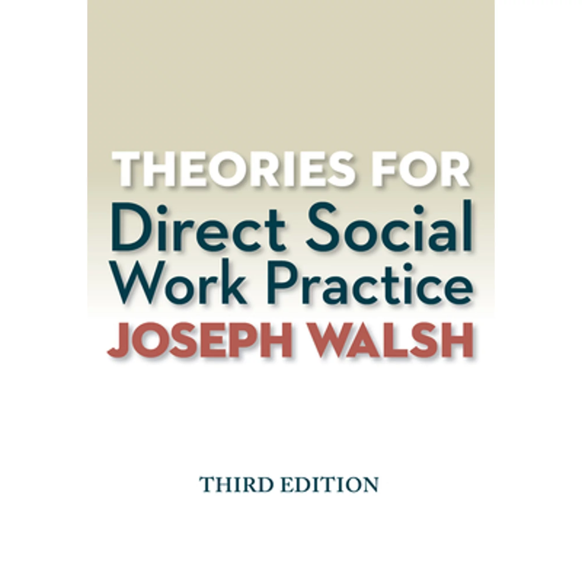 Pre-Owned Theories for Direct Social Work Practice (Paperback 9781285750248) by Professor Joseph Walsh