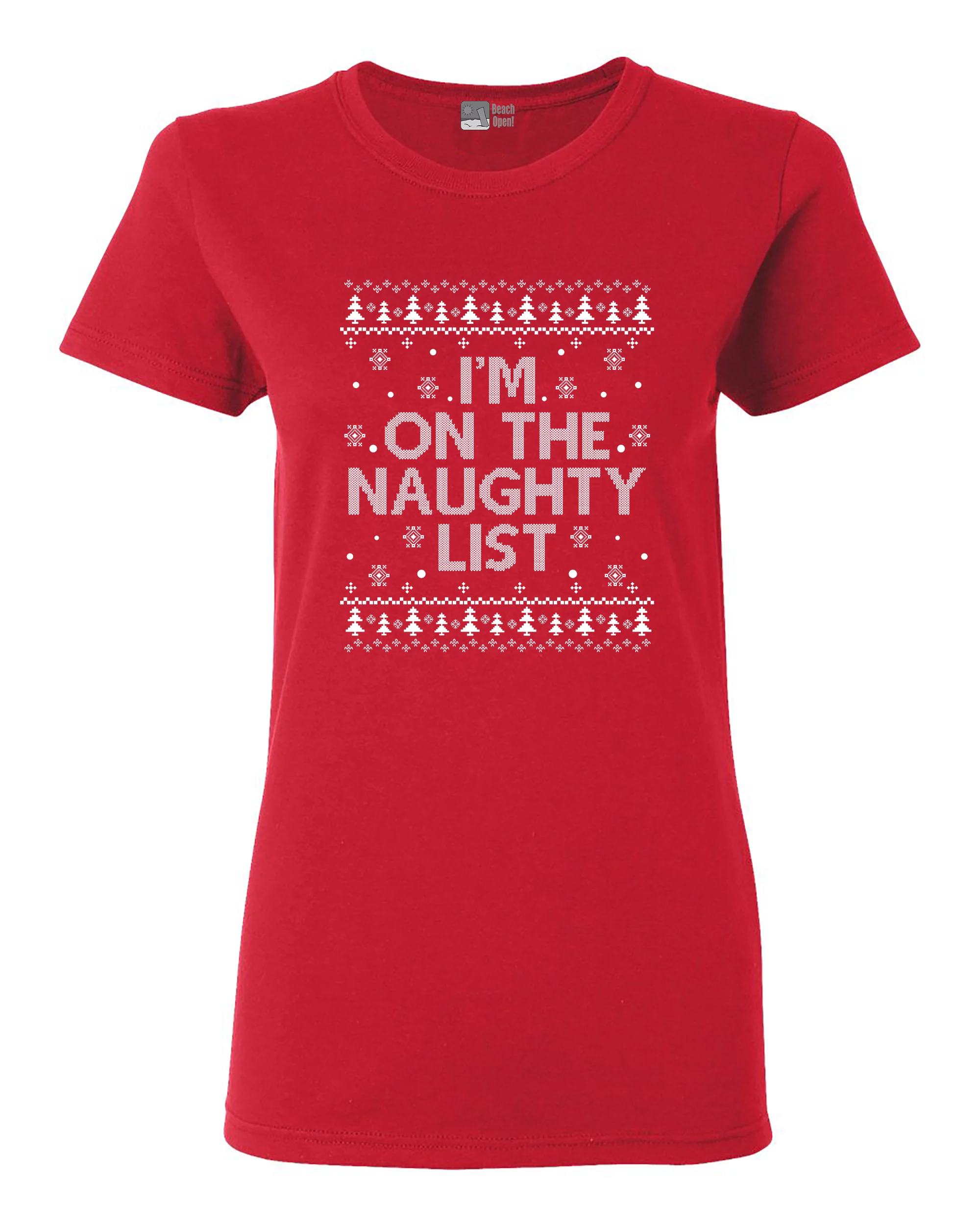 Ladies I'm On The Naughty List Santa Christmas Funny DT T-Shirt Tee