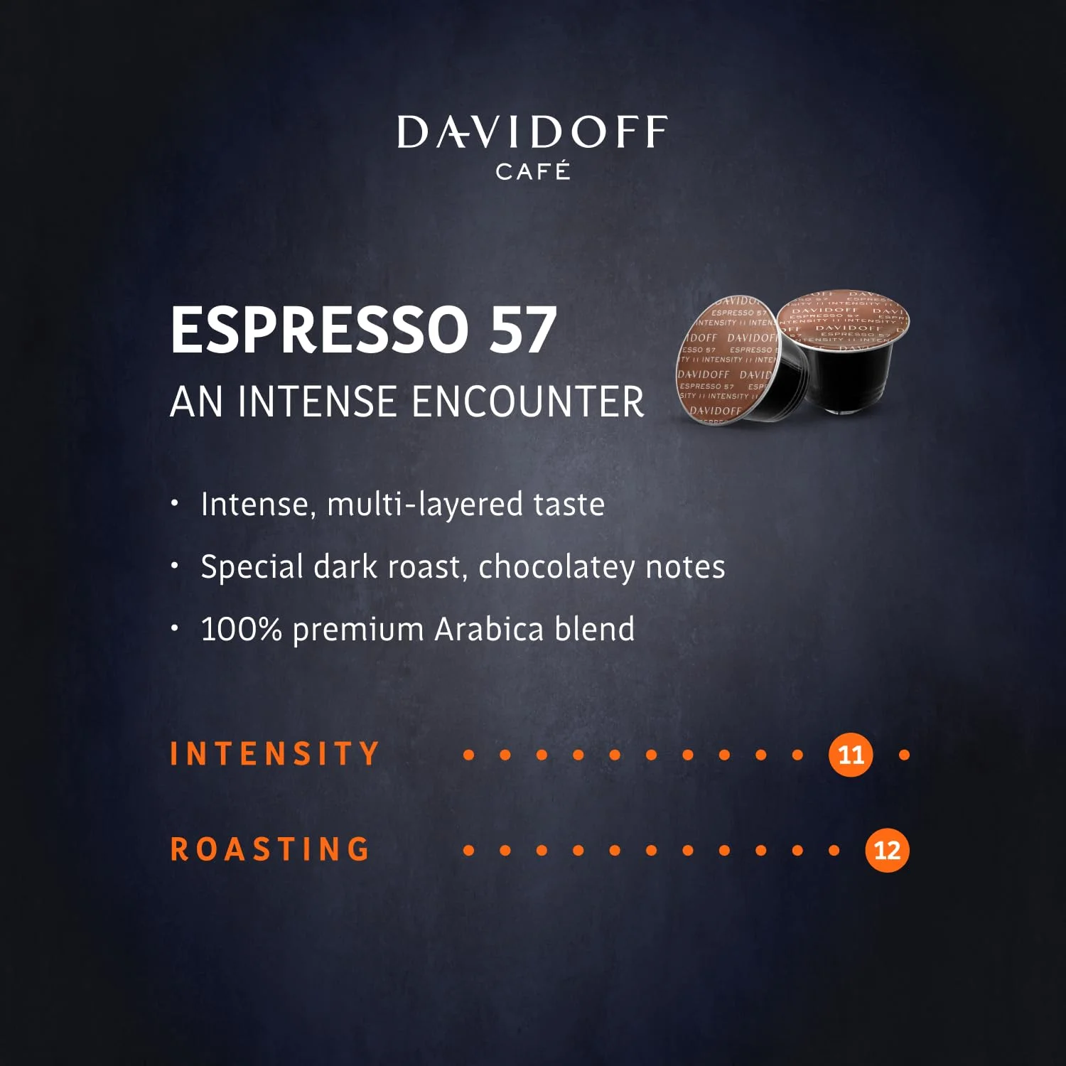 DAVIDOFF Espresso 57 Coffee Capsules. Nespresso Machine Compatible - Dark and Chocolatey - 100% Arabica Beans - 11/12 Intensity. 12/12 Roasting. 2/12 Acidity - 10 x 10 Capsules - 1.94 oz