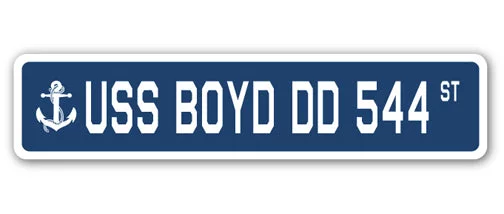 USS BOYD DD 544 Street Sign us navy ship veteran sailor gift
