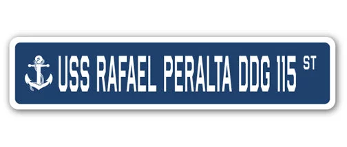 USS RAFAEL PERALTA DDG 115 Street Sign us navy ship veteran sailor gift