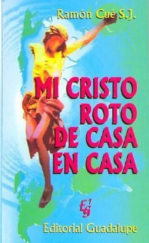 Pre-Owned Mi Cristo Roto de Casa En Casa (Spanish Edition) (Paperback) 9505003544 9789505003549