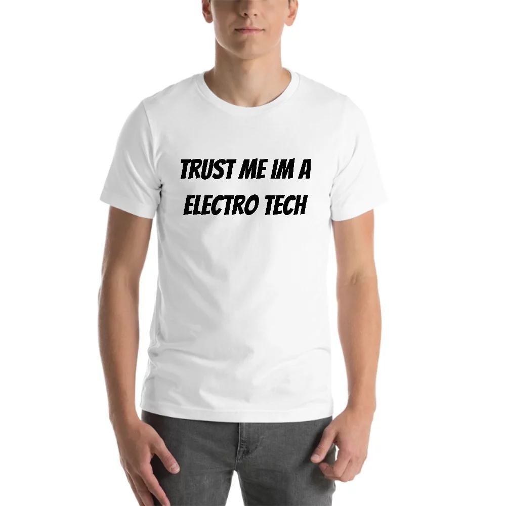 L Trust Me Im A Electro Tech Short Sleeve Cotton T-Shirt By Undefined Gifts