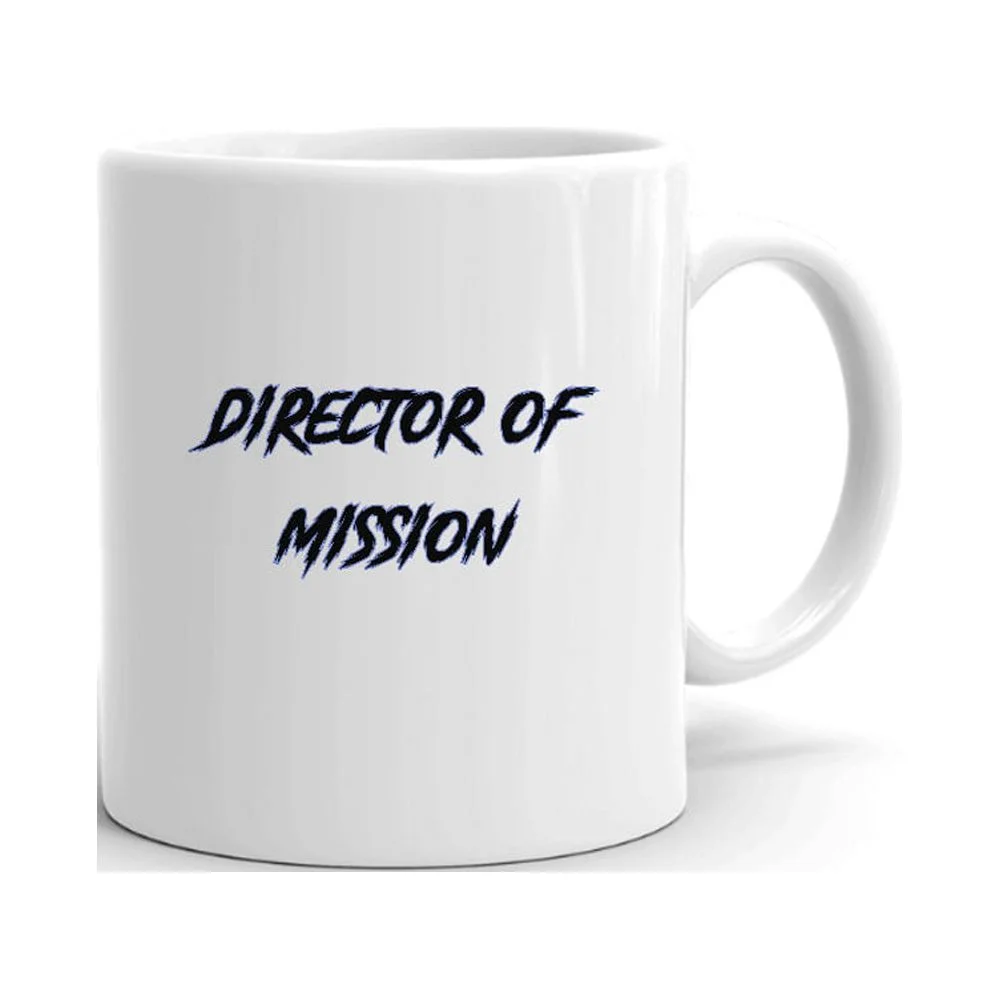 Director Of Mission Slasher Style Ceramic Dishwasher And Microwave Safe Mug By Undefined Gifts