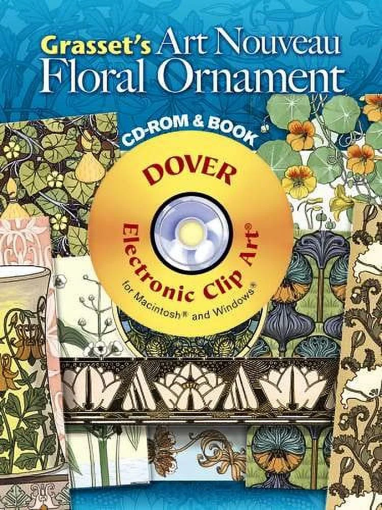 Dover Electronic Clip Art: Grasset's Art Nouveau Floral Ornament CD-ROM and Book (Paperback)