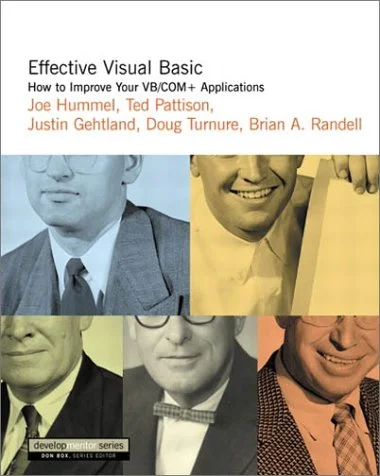 Effective Visual Basic: How To Improve Your Vb/Com+ Applications - Hummel, Joe