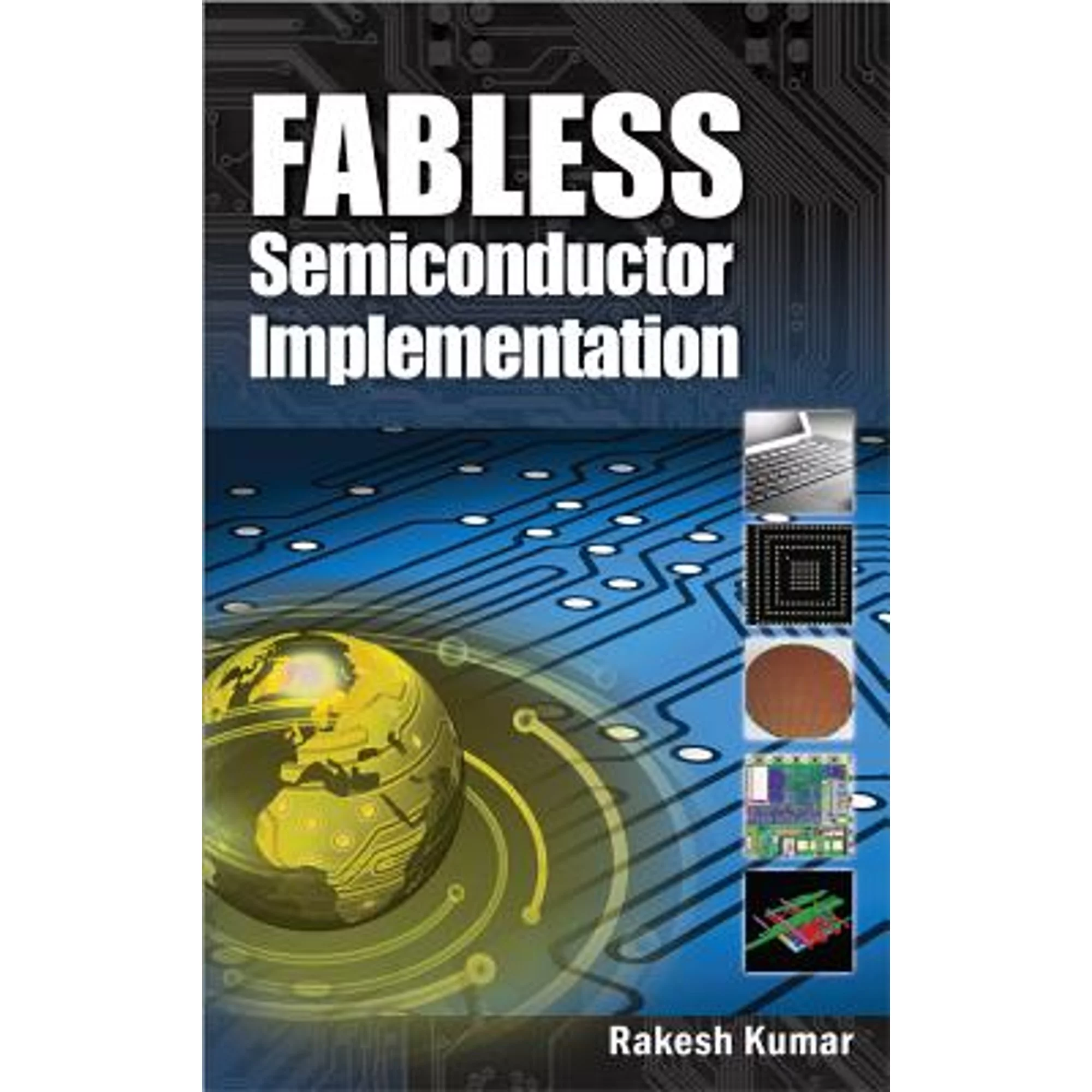 Pre-Owned Fabless Semiconductor Implementation (Hardcover 9780071502665) by Rakesh Kumar
