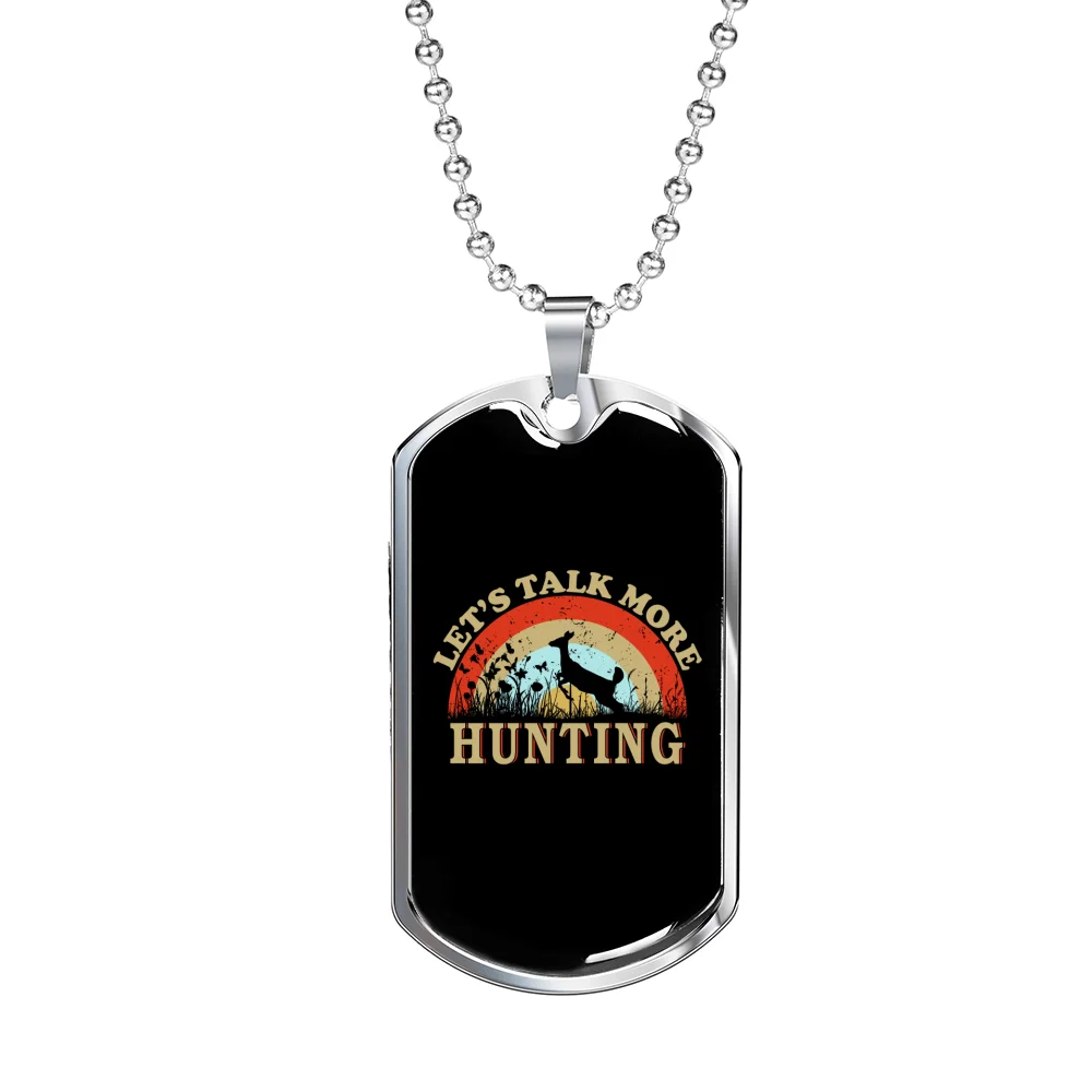 Talk More Hunting Necklace Stainless Steel or 18k Gold Dog Tag 24