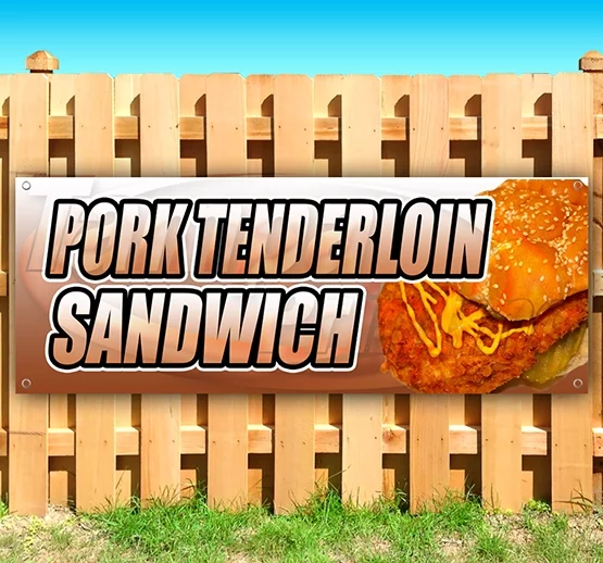 Pork Tenderloin Sandwich 13 oz Vinyl Banner With Metal Grommets