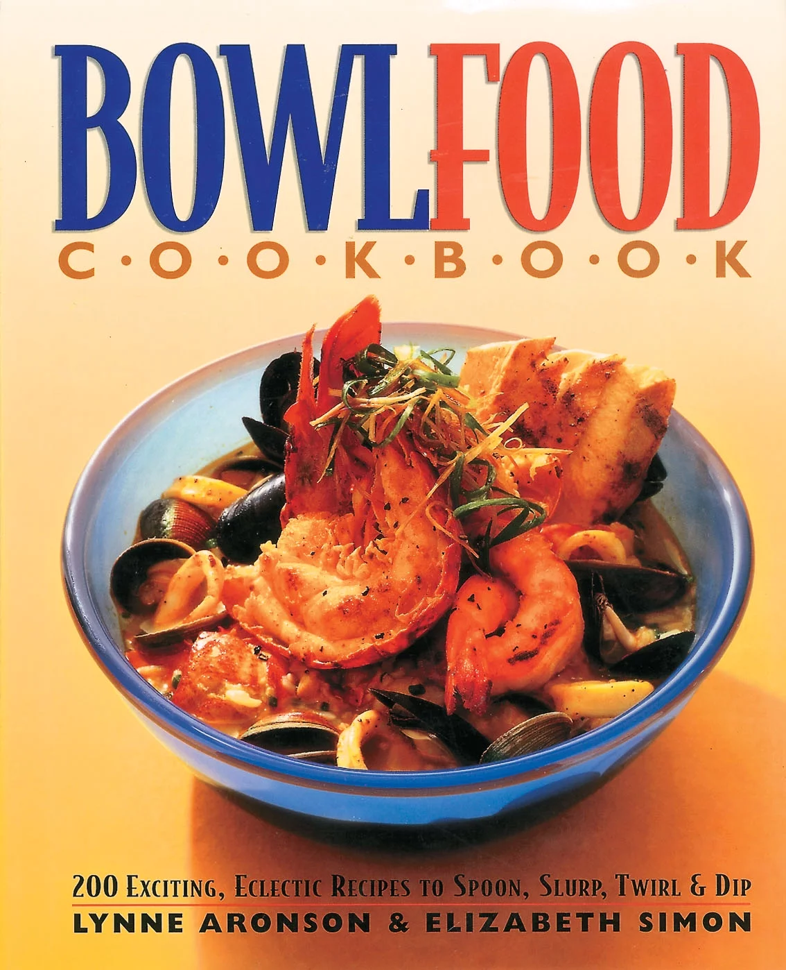 Pre-Owned Bowlfood Cookbook (Paperback) by Lynn Aronson, Elizabeth Simon