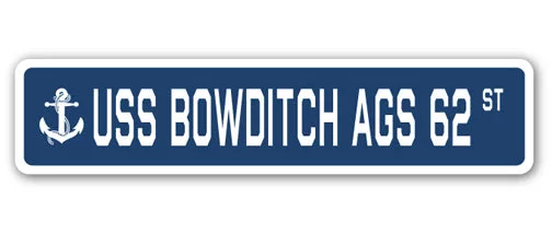 USS BOWDITCH AGS 62 Street Sign us navy ship veteran sailor gift