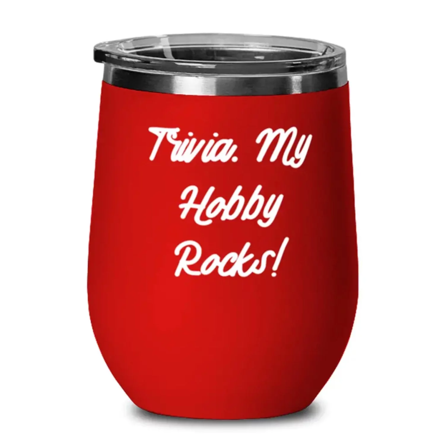 Trivia. My Hobby Rocks! Trivia Wine Glass, Love Trivia, Wine Tumbler For Men Women