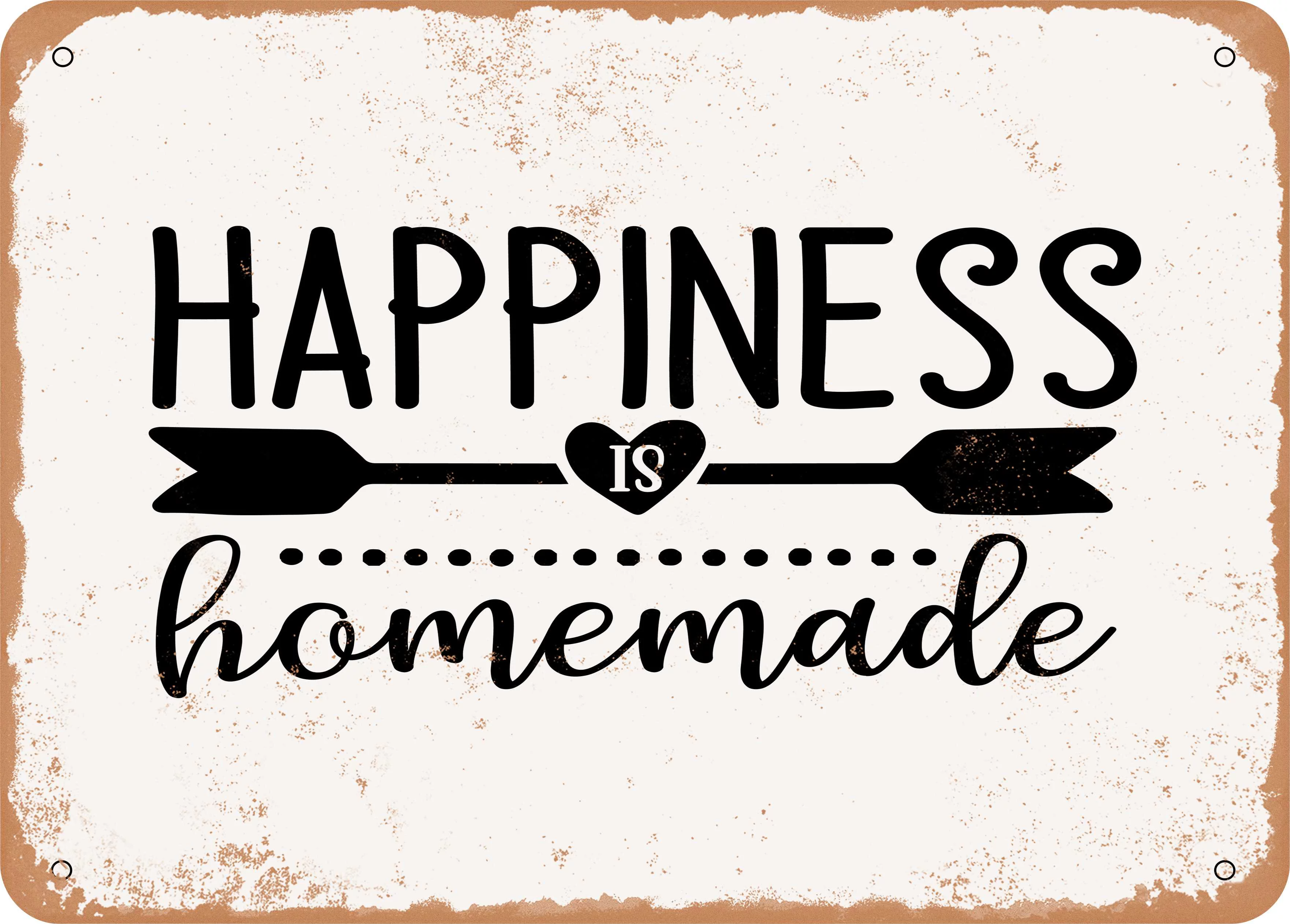 10 x 14 METAL SIGN - Happiness is Homemade - 2 - Vintage Rusty Look