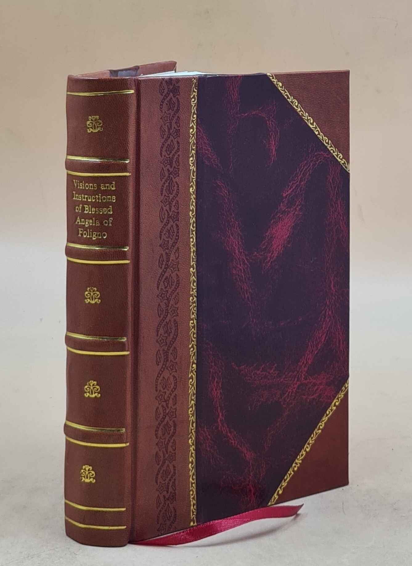 The book of the visions & instructions of blessed Angela of Foligno 1903 [Leather Bound]