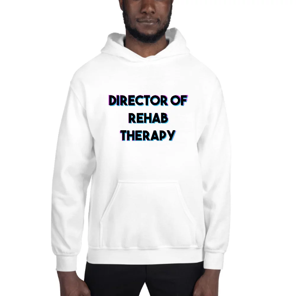 L Tri Color Director Of Rehab Therapy Hoodie Pullover Sweatshirt By Undefined Gifts
