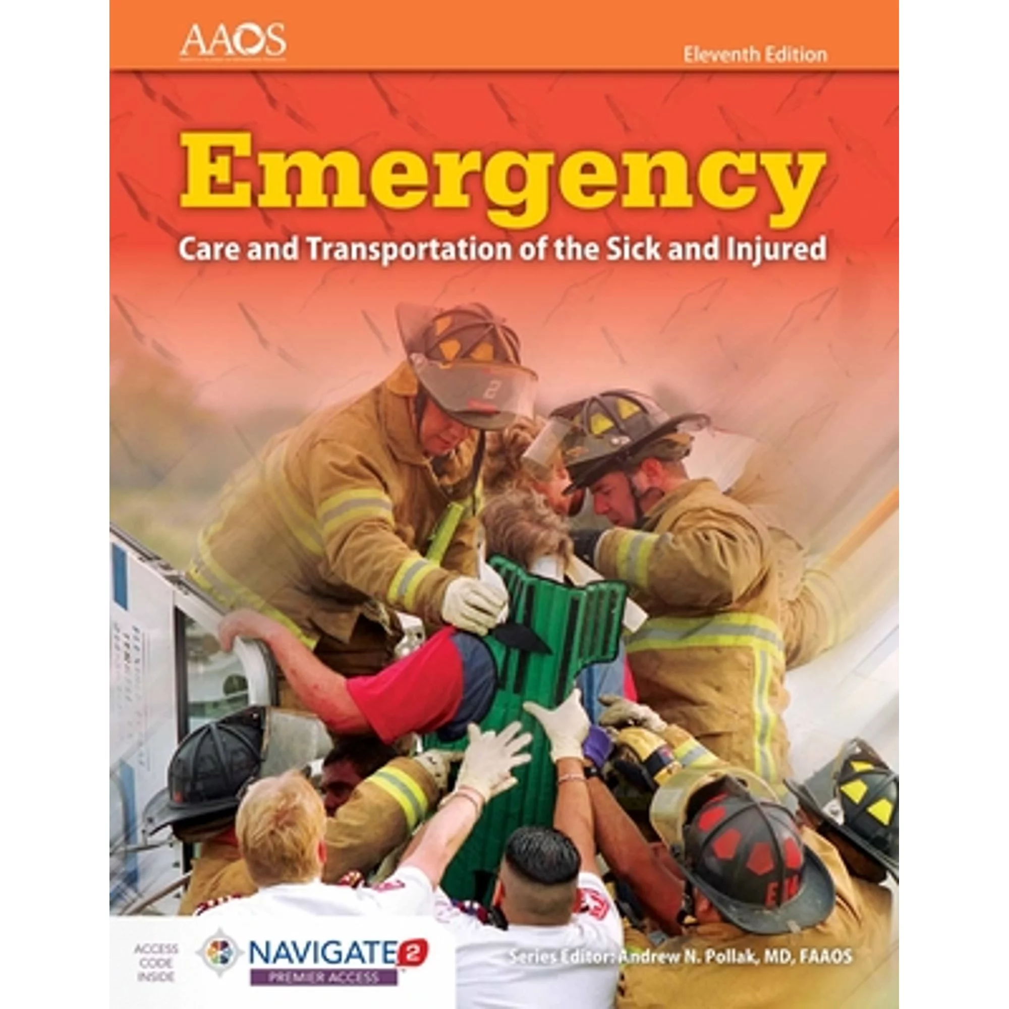 Pre-Owned Emergency Care and Transportation of the Sick Injured Includes Navigate Premier Access (Paperback 9781284110524) by American Academy Orthopaedic Surgeons (Aaos)