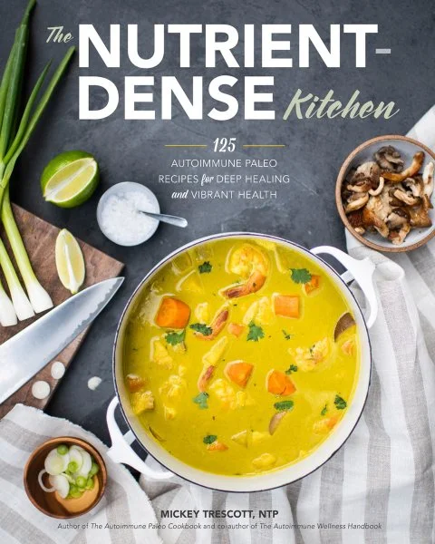 The Nutrient-Dense Kitchen (Hardcover)