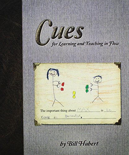 Cues: for Learning and Teaching in Flow