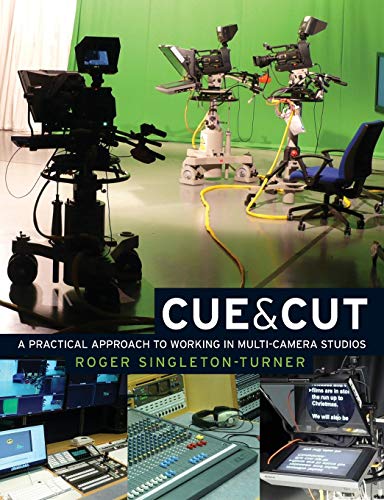 Cue and Cut: A practical approach to working in multi-camera studios