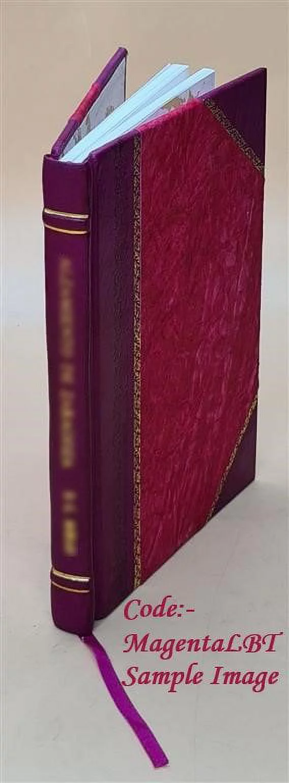 Annales d'Oto-Laryngologie et de Chirurgie Cervico-Faciale 1903-11: Vol 29 Iss 11 Volume 29 1903-11-01 [LEATHER BOUND]