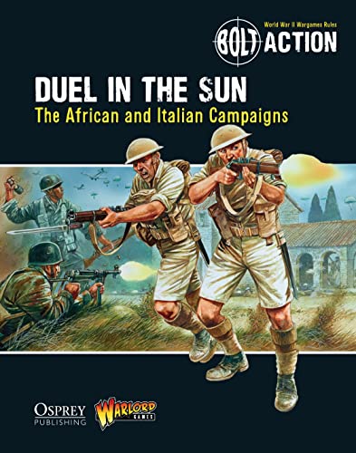 Bolt Action: Duel in the Sun: The African and Italian Campaigns (Bolt Action, 13)