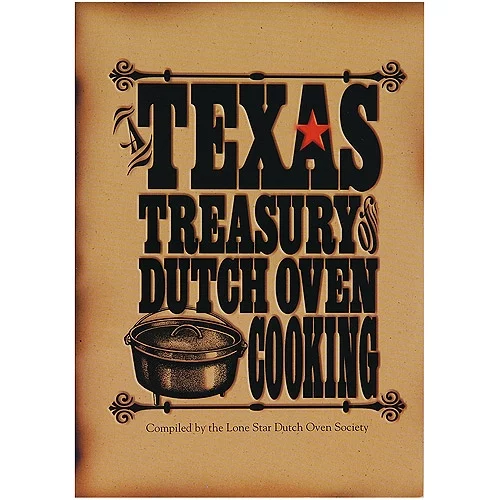 Lodge Cast Iron Texas Treasury of Dutch Oven Cooking Cookbook, CBTT