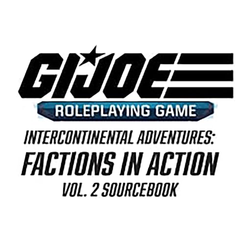 Renegade Game Studios: G.I. Joe Roleplaying Game - Intercontinental Adventures, Factions in Action Vol. 2 Sourcebook, Ages 14+, 3-6 Players